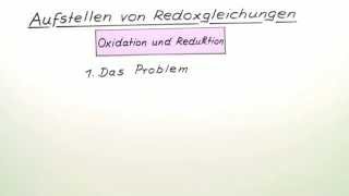 Das Aufstellen von Redoxgleichungen  Chemie  Allgemeine und anorganische Chemie [upl. by Narmis582]