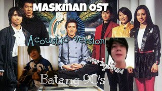 Tagalog Maskman Opening Theme Hikari Sentai Acoustic version  Cover by Kikomi  Batang 90s Knows [upl. by Atteuqcaj]