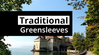 GREENSLEEVES  Traditional English Folk Song  A really uplifting version [upl. by Dareece]