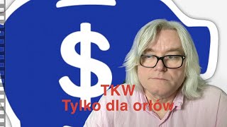 Informacja o rzeczywistym TKW  tylko dla orłów  cz 1 [upl. by Anselmo77]