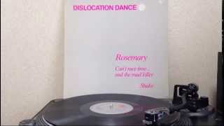 Dislocation Dance  Rosemary 12inch [upl. by Novak347]