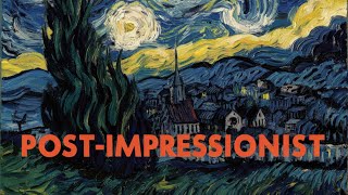 Post Impressionism A Brief Overview [upl. by Arlyn808]