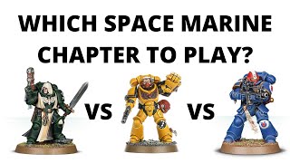 Which Space Marine Chapter to Choose in Warhammer 40K [upl. by Janek]