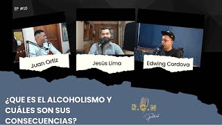 ¿ QUE ES EL ALCOHOLISMO Y CUALES SON SUS CONSECUENCIAS EP10 [upl. by Brynna]