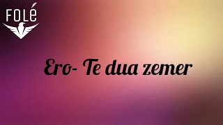 Ero  Te dua zemer Prod by ERO [upl. by Iatnohs180]