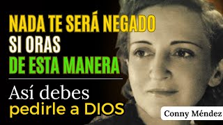 🙏ASÍ ES COMO DIOS TE DA LO QUE PIDES  NADA TE SERÁ NEGADO 😇 Conny Mendez  Metafísica [upl. by Durand141]