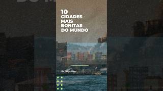 As 10 cidades mais bonitas do mundo cidades [upl. by Franzen]