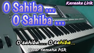 O Sahiba O Sahiba Karaoke Lirik dangdut  Dil Hai Tumharaa [upl. by Vander302]