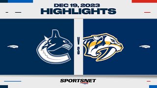 NHL Highlights  Canucks vs Predators  December 19 2023 [upl. by Atreb366]