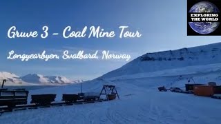 Exploring Gruve 3 Coal Mine Tour Longyearbyen Svalbard Norway [upl. by Goff458]