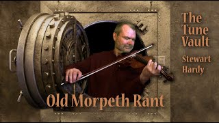 Old Morpeth Rant  The Tune Vault [upl. by Nitza973]