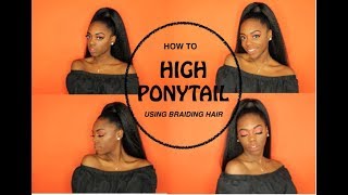 How To  High Ponytail using Braiding Hair  Quick and Easy [upl. by Hedwig]