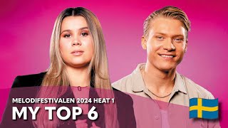 Melodifestivalen 2024 Heat 1  My Top 6 Snippets [upl. by Glenine]