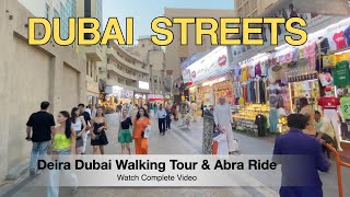 Old Dubai Deira Market Walking Tour  Streets Heritage and an Iconic Abra Ride viralvideo [upl. by Divd]