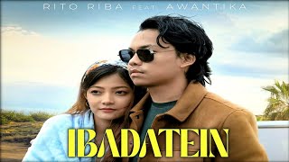 Ibadatein Song  Rito Riba  Awantika  Rito Riba New Song  Ibadatein Rito Riba Song [upl. by Longo]