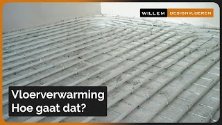 Vloerverwarming in een betonvloer leggen hoe gaat dat  Willem Designvloeren [upl. by Kutzenco76]