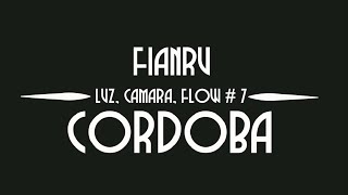 FianruLuzCamaraFlow 7 Cordoba [upl. by Nnaeitak494]