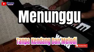 Menunggu  Dangdut Tanpa Kendang tanpa melodi [upl. by Aihtnyc]