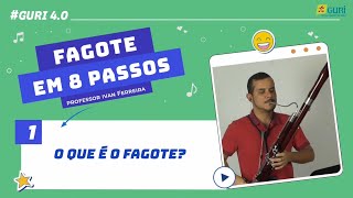 Fagote em 8 Passos  O que é o Fagote [upl. by Ahsauqram]