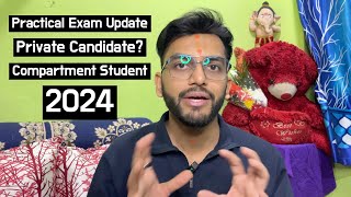 Practical Exam Details For Private Candidate Compartment Students 2024 [upl. by Aneis]