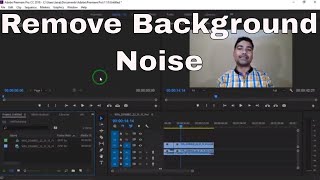 PT02 Adobe premiere pro noise reduction How to Remove Background Noise Hum in Premiere Pro [upl. by Kreegar]