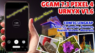 Google Camera  Gcam Urnyx v16  Config Asus Realme Xiaomi Samsung  Pixel 4 [upl. by Par]