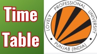 PCP Classes Time Table 2024 Lpu University Punjab [upl. by Witty87]