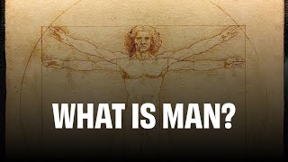 What is Man [upl. by Markos659]