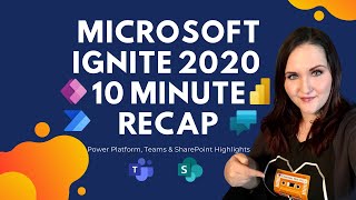 Microsoft Ignite 2020 10 Minute Recap [upl. by Gina]