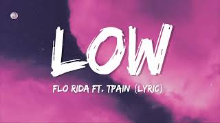 Flo Rida  Low ft TPain Apple Bottom Jeans Lyrics [upl. by Acirem]