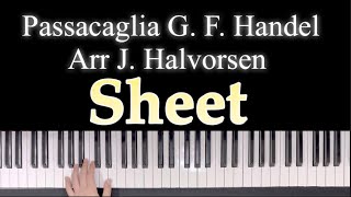 🎼Passacaglia Piano Sheet🎵 G F Handel Arr J Halvorsen 🎹 [upl. by Aurilia]