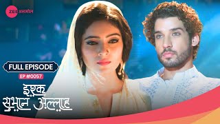 OMG Miraaj बन गया Rukhsar का दुश्मन 😡  Ishq Subhan Allah  Full Ep 57  Zee TV [upl. by Mirak]