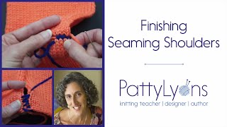 Finishing How to Seam Shoulders in Knitting [upl. by Yeleen]