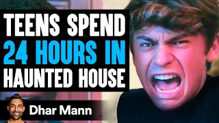 Teens Spend 24 HOURS In HAUNTED HOUSE What Happens Is Shocking  Dhar Mann [upl. by Aerehs]