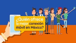 ¿Quién ofrece la mejor conexión móvil en México [upl. by Clarey]