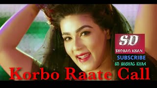 Korbo Raate Call FULL SONG Mone RekhoDance Number MahiJoeyAkass 2019 1080p [upl. by Killen]