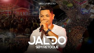 Jaldo Sem Retoque  DVD em P Tancredo Neves  Completo [upl. by Aurora]