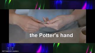 The Potters Hand Beautiful Lord Wonderful Saviour [upl. by Gwenneth983]