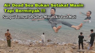 Kita Cuba Minum Tengok Apa Rasa Laut Mati Dead Sea Tempat Paling Rendah di Dunia [upl. by Fredenburg]