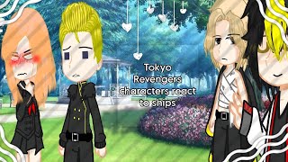 Tokyo Revengers characters react to ships P3رد فعل شخصيات طوكيو ريفنجيرز للشيبرز [upl. by Ellednahc134]