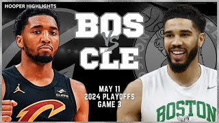 Boston Celtics vs Cleveland Cavaliers Full Game 3 Highlights  May 11  2024 NBA Playoffs [upl. by Ardnasxela223]