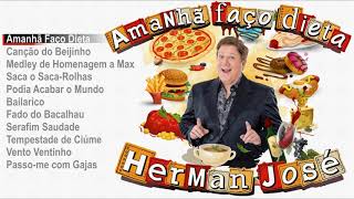 Herman José  Amanhã faço dieta Full album [upl. by Hercule]