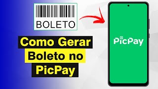 Como Gerar Boleto no PicPay em PDF Atualizado 2024 [upl. by Veleda]