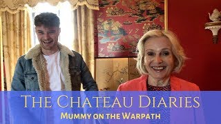 The Chateau Diaries 063 Mummy on the Warpath [upl. by Bunde]