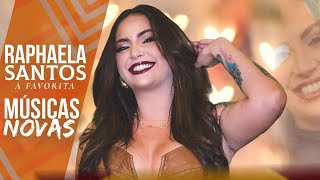 Raphaela Santos A Favorita • Repertório Novo 2024 • Músicas Novas [upl. by Ancilin]