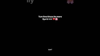 Tum itne khaas ho mere liye ki ❤️🌸 love couplegoals shorts shortsvideo trendingshorts [upl. by Yelnet]