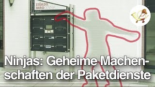 Ninjas Die geheimen Machenschaften der Paketdienste Postillon24 deckt auf [upl. by Ykroc]