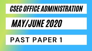 CSEC Office Administration June 2020 Paper 1 Part 2 [upl. by Aihtyc]