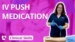 IV Push Medication  Clinical Nursing Skills LevelUpRN​ [upl. by Airahcaz]