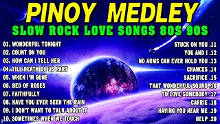 Slow Rock Love Song Nonstop 🎷 SLOW ROCK MEDLEY 🎧 Rock Ballads 70S 80S 90S 🔊 Nonstop Pinoy Medley [upl. by Ennaharas]